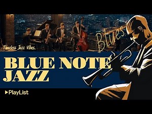 [🎷Blue Note Jazz] ▶Playlist - Cozy Night Jazz Café Music for Relaxation