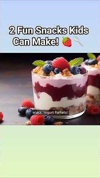 Fun & Easy Snacks for Kids! 🍓🥄 Fruit Kabobs & Yogurt Parfaits