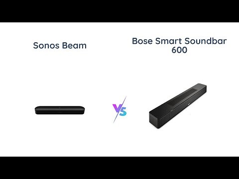 Sonos Beam Gen 2 vs Bose Smart Soundbar 600 with Dolby Atmos - Comparison