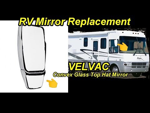 How to Replace VELVAC RV CONVEX MIRROR GLASS on Motorhome