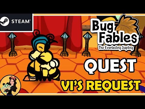VI'S REQUEST QUEST [JAUNE RED PAINT] - Bug Fables; the Everlasting Sapling Gameplay