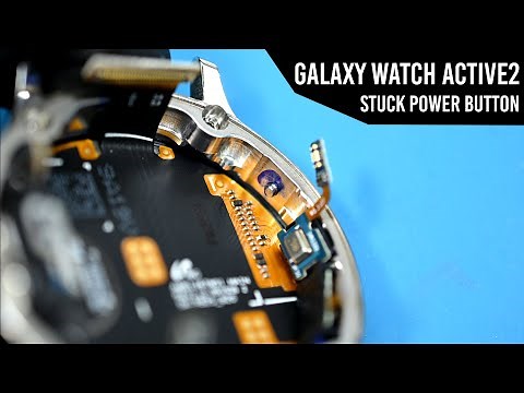 Galaxy Watch Active2 | Teardown | Stuck Power Button