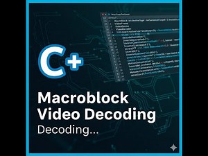 VIDEO DECODING : MULTIBLOCK DECODING YCbCr (4:2:2) UNDERSTANDING WITH CODE