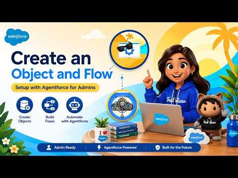 Create an Object and Flow | Setup with Agentforce for Admins #salesforce