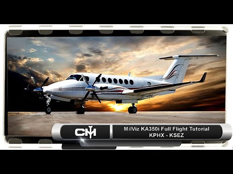 [P3D v4.5] MilViz KA350i | Full Flight Tutorial | KPHX to KSEZ