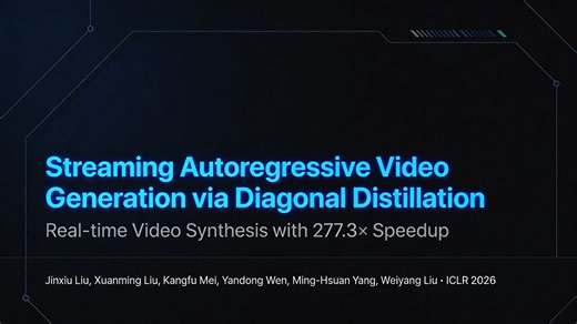 【AI论文解读】实时视频生成提速277倍！对角线蒸馏搞定流式自回归视频生成 | 31FPS实时生成