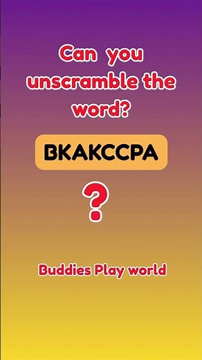Word Game Challenge Unscramble the letters to find the word