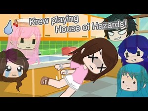 Krew play House of Hazards! (Gacha Club)