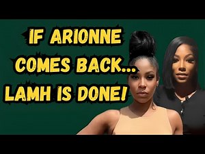 Arionne Curry’s Return Could DESTROY Love & Marriage Huntsville!