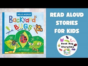 🐞🐛 Hello, World! Backyard Bugs 🐜🪲 | Kids Read Aloud | Children's Story
