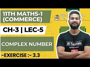 11th Maths 1 (Commerce) | Chapter 3 | Complex Numbers | Exercise 3.3 | Lecture 5 | Maharashtra Board