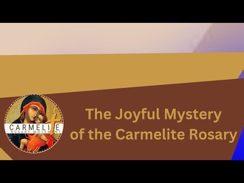 JOYFUL MYSTERY of the CARMELITE ROSARY