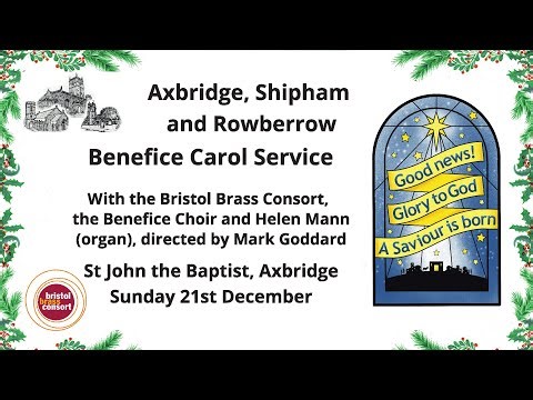 Benefice of Axbridge, Shipham and Rowberrow Carol Service 21 December 2025