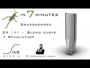 Grasshopper tutorial in 7 minutes - EX 141 - Blend curve + Revolution