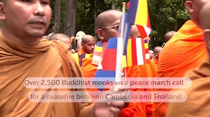 Over 2,500 Buddhist monks held a peace march, calling for respect of a ceasefire agreement between Cambodia and Thailand as well as the release of 18 captured soldiers | Reuters