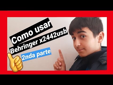 🎚How to use Behringer x2442 USB | behringer x2442usb español | behringer x2442usb mixer | Part 2