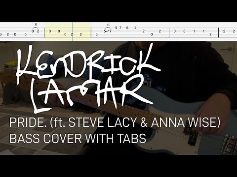 Kendrick Lamar - PRIDE. (ft. Steve Lacy & Anna Wise) (Bass Cover with Tabs)