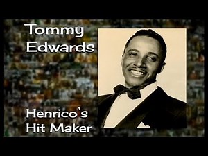 Tommy Edwards: Henrico's Hit Maker