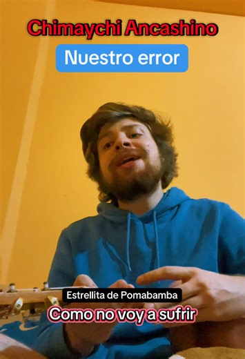 A traditional Chimaychi song from the ancash region of Peru. I was inspired by Estrellita de Pomabamba’s version of “Nuestro error” Una canción tradicional Chimaychi de la región de Ancash en Perú. Me inspiré en la versión de “Nuestro error” de Estrellita de Pomabamba. #peru #ancash #chimaychi #musicaandina #parati