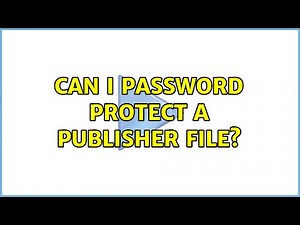 Can I password protect a Publisher file? (2 Solutions!!)