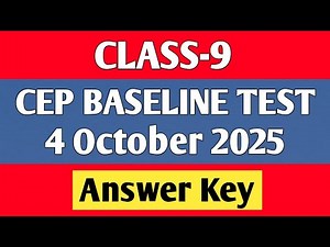 Class 9 cep baseline test fully solved, 4 October 2025, answer key cep baseline test class 9