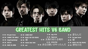 曲のプレイリストV6 | Playlist Best Songs Of V6 | V6グレイテストヒッツ2020| V6 Greatest Hits 2020 - WACOCA VIDEOS