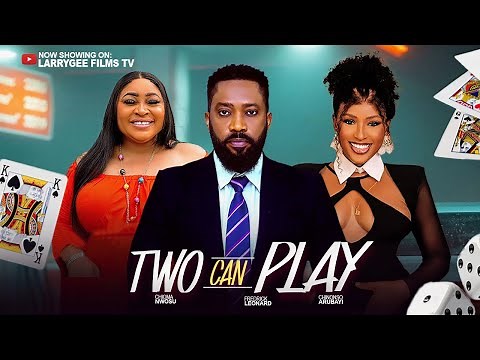 Two Can Play - Frederick Leonard, Chinonso Arubayi, Chioma Nwosu 2026 new nigerian trending movie