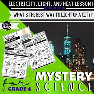 Mystery Science 4th Grade SUPPLEMENT Electricity Light and Heat Lesson 1 Energy