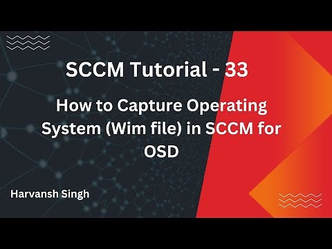 SCCM Tutorial 33- How to Capture Operating System(Wim file) in MECM for OSD