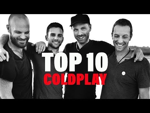 TOP 10 Songs - Coldplay