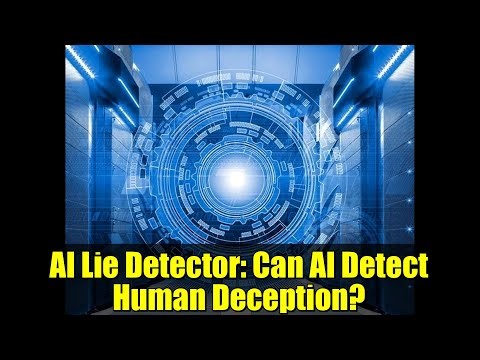 AI Lie Detector: Can AI Detect Human Deception? | AI Deception Study