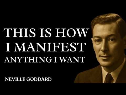 THIS IS HOW I MANIFEST ANYTHING I WANT | Neville Goddard's Powerful Manifestation Secret