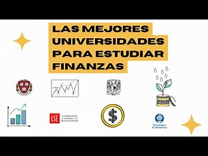 LAS MEJORES UNIVERSIDADES PARA ESTUDIAR FINANZAS
