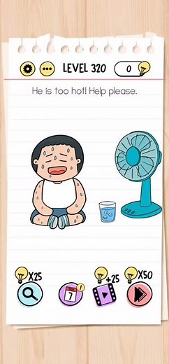 Brain Test Level 320 He is too hot! Help please Walkthrough Solution