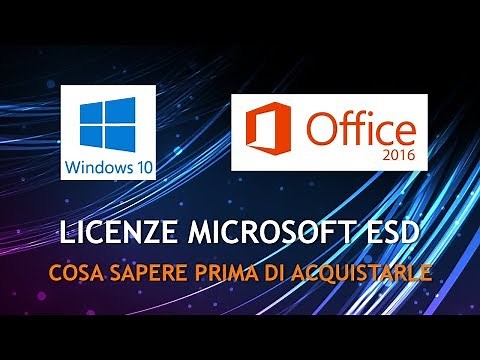 LICENZE MICROSOFT ESD | Cosa sapere prima di acquistarle