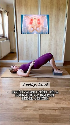 4 cviky, které posílí ZADEK I CORE a tím pomůžou BOLESTEM BEDER I ESÍČEK
