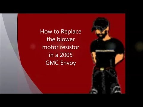 How to replace the blower motor resistor on a 2005 GMC Envoy