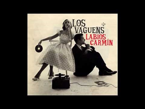 Los Vaguens - Labios Carmín