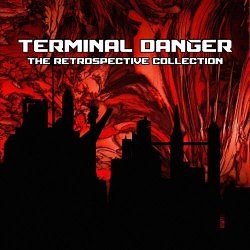 Terminal Danger - The Retrospective Collection (2017)