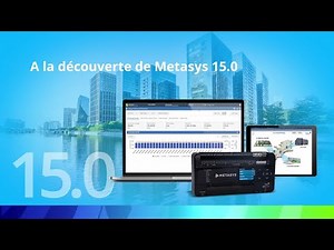 Un grand bond en avant : Metasys 15.0