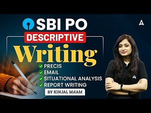 SBI PO Descriptive Writing | Precis, Email, Situational Analysis & Report Writing | Kinjal Gadhavi
