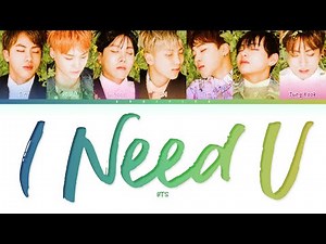 BTS (방탄소년단) — I Need U (Color Coded Lyrics Han/Rom/Eng)