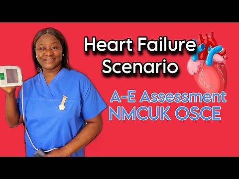 Heart Failure- Follow this guide to pass the A to E-Assessment,#nmcuk #osce #heartfailure #assess