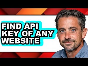 How to Find Api Key of Any Website - Full Guide