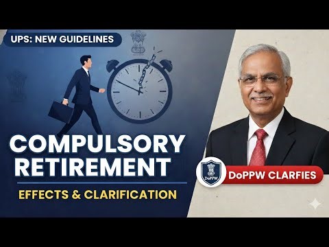 Effect of Compulsory Retirement under UPS DoPPW Issues Clarification