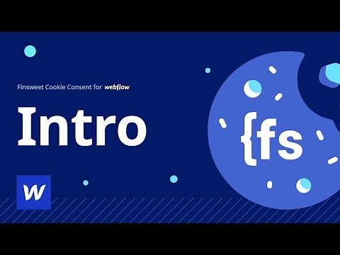Outdated | Introduction to Finsweet's Cookie Consent for Webflow