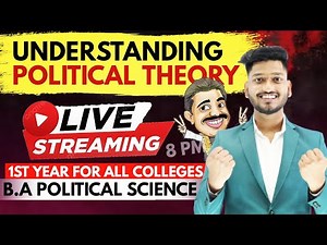 Understanding Political Theory | B.A Political Science Hons. 1st Year | Full Syllabus Live Class