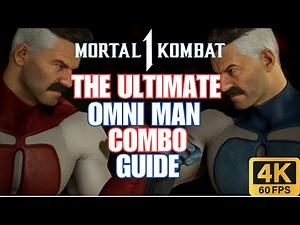 [Mortal Kombat 1] THE ULTIMATE OMNI-MAN COMBO GUIDE