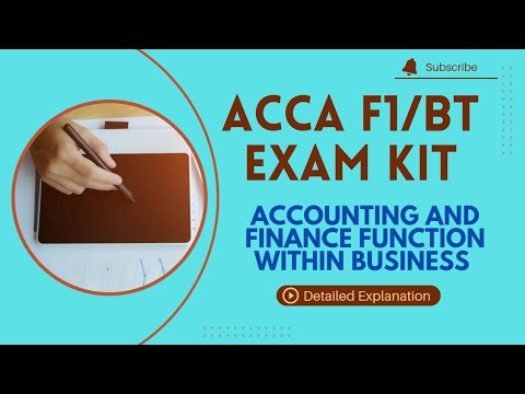 ACCA F1/BT | ACCOUNTING AND FINANCE FUNCTION WITHIN BUSINESS | EXAM KIT SOLUTION |