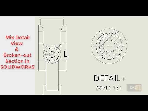 Section View & Broken out in SOLIDWORKS Drawing